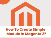 How To Create Simple Module In Magento 2?