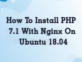 Step-by-step guide on installing PHP 7.1 with Nginx on Ubuntu 18.04, featuring terminal commands and configuration tips.