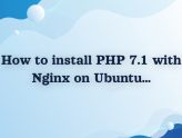 How to install PHP 7.1 with Nginx on Ubuntu