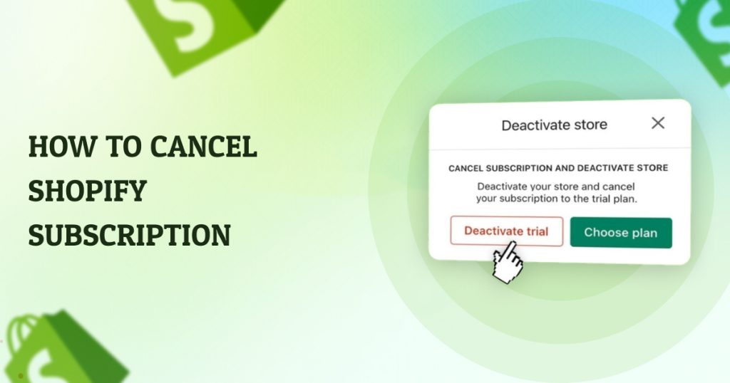 Image illustrating steps to cancel a Shopify subscription, featuring clear instructions and visual aids for user guidance.