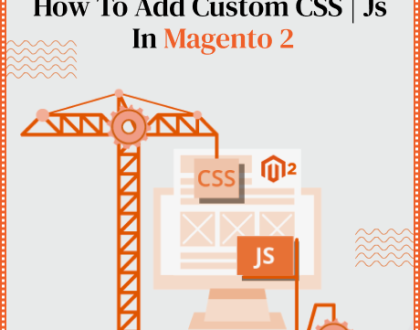 A guide on adding custom CSS in Magento 2, featuring step-by-step instructions and visual aids for clarity.